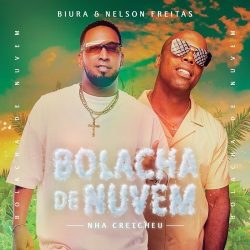 Biura & Nelson Freitas – Bolacha de Nuvem (Nha Cretcheu)