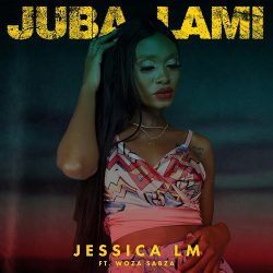 Jessica LM – Juba Lami (feat. Woza Sabza)