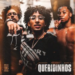 MD Chefe – Queridinhos (feat. MD Chefe, Cax Camp e Rare G)