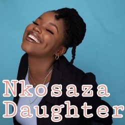 Nkosazana Daughter & Woza Sabza – LoBhuti
