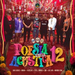 Poesia Acústica 12 – Pra Sempre (Filipe Ret, Caio Luccas, Bin, Budah, Borges, Marina Sena, Teto e Luiz Lins)