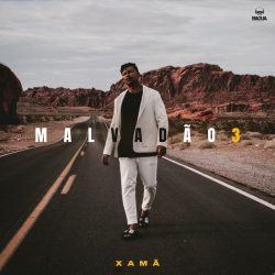 Xamã – Malvadão 3