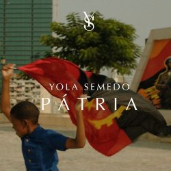 Yola Semedo – Pátria