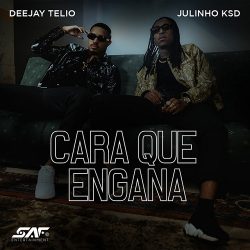 Deejay Telio & Julinho Ksd – Cara Que Engana