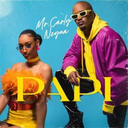 Mr. Carly – PAPI (feat. Neyna)