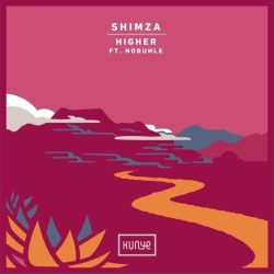 Shimza – Higher (feat. Nobuhle)