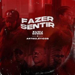 Xuxu Bower & Artecléticos – Fazer Sentir