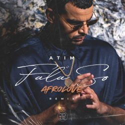 Atim – Fala So (Afrolove Remix)