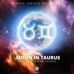 Jubsta & Junior Taurus – Moon In Taurus