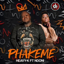 Heavy-K – Phakeme (feat. Ndoni)