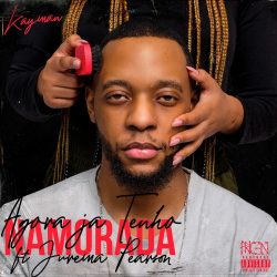 Kayman – Agora Já Tenho Namorada (feat. Jurema Pearson)