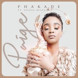 Paige – Phakade (feat. SeeZus Beats)