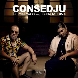 Dj Malvado & Dina Medina – Consedju (Rmx)