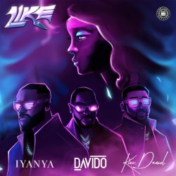 Iyanya & Kizz Daniel – Like (feat. Davido)