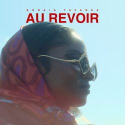 Soraia Tavares – Au Revoir