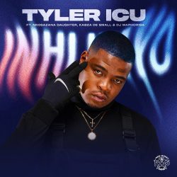 Tyler ICU – Inhliziyo (feat. Nkosazana Daughter, Kabza De Small & DJ Maphorisa)