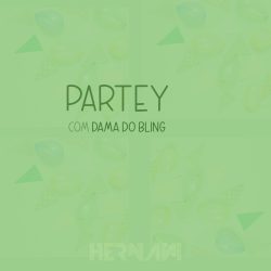 Hernâni – Partey (feat. Dama do Bling)