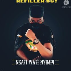 Refiller Boy – Nsati Wati Nyimpi