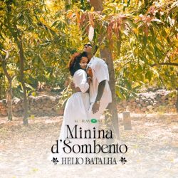 Helio Batalha – Minina D’sombento