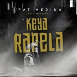 Pat Medina – Keya Rapela (feat. Morosto)