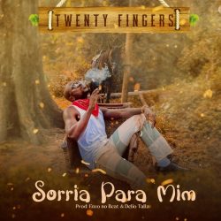 Twenty Fingers – Sorria para Mim