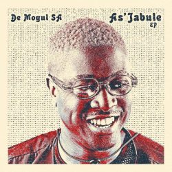De Mogul SA & T-Jay Da DJ – As’Jabule (feat. Mashudu & KabeloSings)