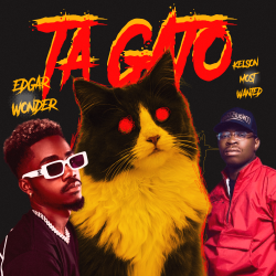 Edgar Wonder – Tá Gato (feat. Kelson Most Wanted)