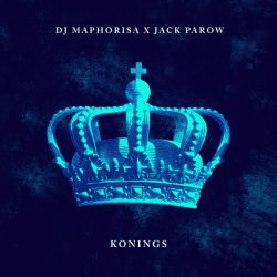 DJ Maphorisa & Jack Parow – Konings