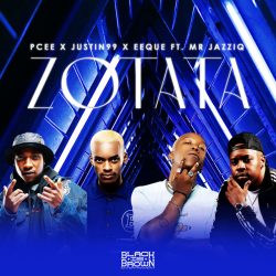 Pcee, Justin99 & EeQue – ZoTata (feat. Mr JazziQ)