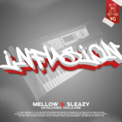 Uncle Jobe, Gelesto, Mellow & Sleazy – Infusion (feat. Gotaluvme2)