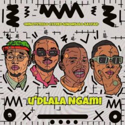 Imnotsteelo & Cyfred – Udlala Ngami (feat. Sino Msolo)