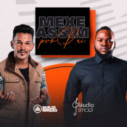 Nivaldo Marques & Cláudio Ismael – Mexe Assim pro Pai