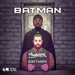 Phedilson & Beatoven – Batman