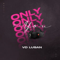 VD Lusan – Only You