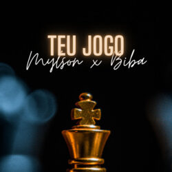 Mylson – Teu Jogo (feat. Biba & Custódio)