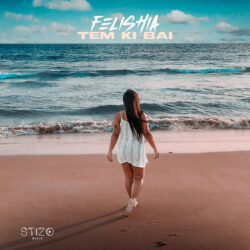 Felishia – Tem Ki Bai