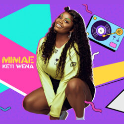 Mimae – Keti Wena