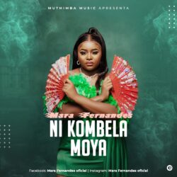 Mara Fernandes – Ni Kombela Moya