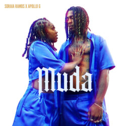 Soraia Ramos – Muda (feat. Apollo G)