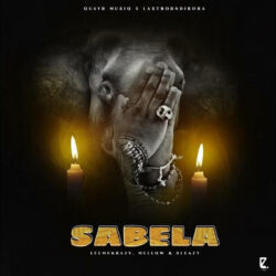 QuayR Musiq & LastbornDiroba – Sabela (feat. LeeMcKrazy, Mellow & Sleazy)