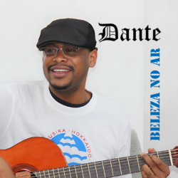 Dante – Beleza no Ar