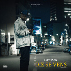 Lurhany – Diz Se Vens