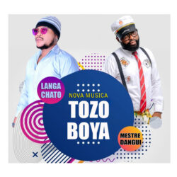 Langa Chato & Mestre Dangui – Tozo Boya